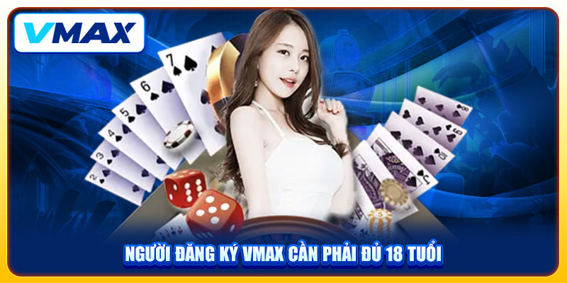 Hướng Dẫn Đăng Ký VMAX Nhanh Trong 1 Phút Nhận Ngay 68K 2 Người đăng ký VMAX cần phải đủ 18 tuổi
