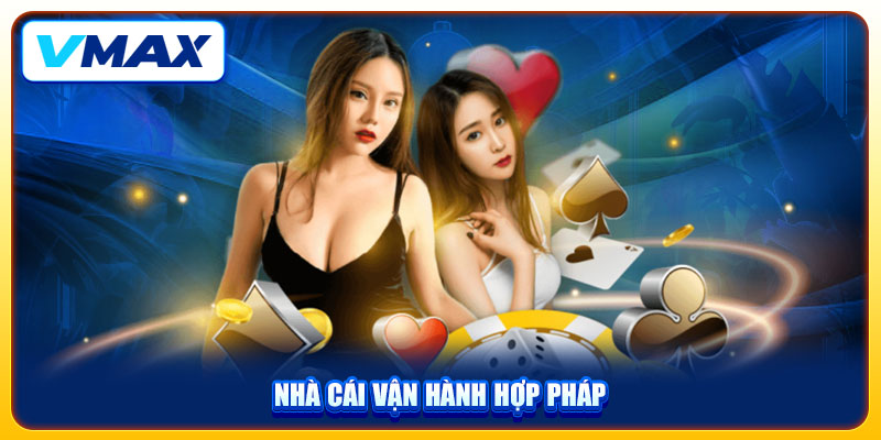 10+ Câu Hỏi Thường Gặp Tại VMAX Và Giải Đáp Chi Tiết 1 Nhà cái vận hành hợp pháp